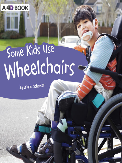 Title details for Some Kids Use Wheelchairs by Anonymous - Available